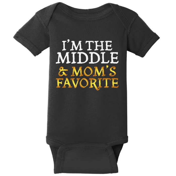 IM The Middle And MomS Favorite Funny Sibling Baby Bodysuit