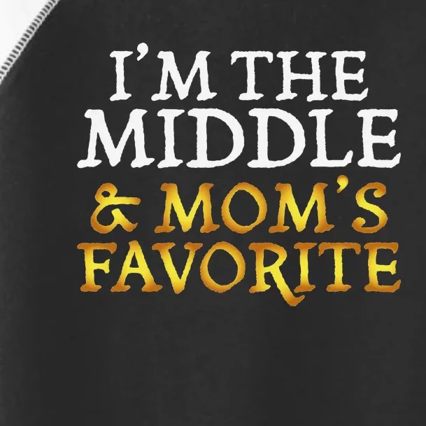 IM The Middle And MomS Favorite Funny Sibling Toddler Fine Jersey T-Shirt