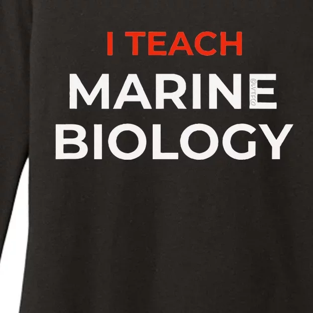 I Teach Marine Biology Funny School Humor Womens CVC Long Sleeve Shirt