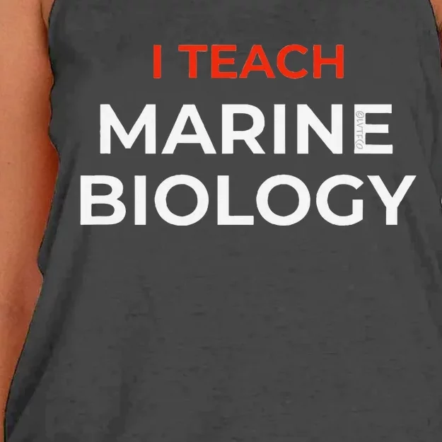 I Teach Marine Biology Funny School Humor Women's Knotted Racerback Tank