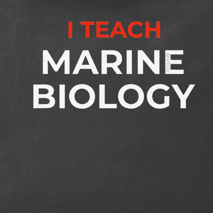 I Teach Marine Biology Funny School Humor Zip Tote Bag