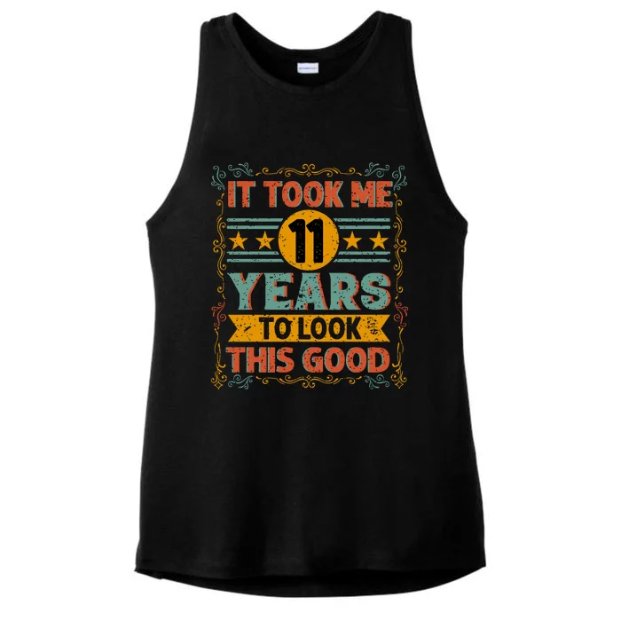 IT TOOK ME 11 YEARS TO LOOK THIS GOOD BIRTHDAY GIFT Ladies Tri-Blend Wicking Tank