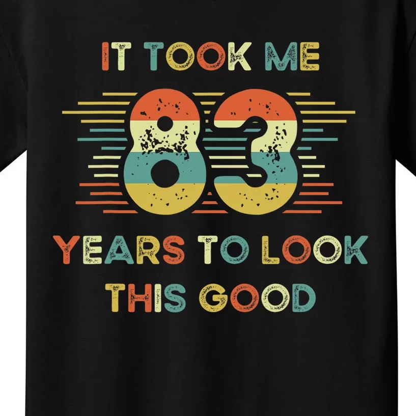 It Took Me 83 Years To Look This Good 83rd Birthday Retro Kids T-Shirt