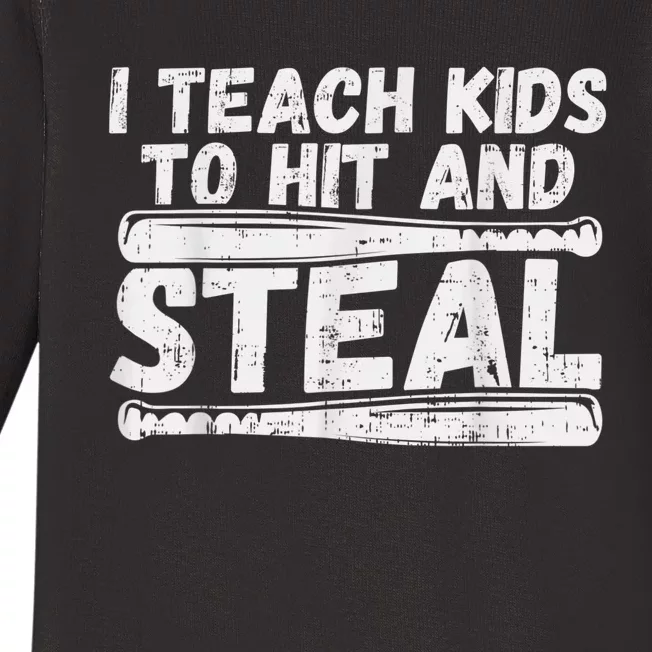 I Teach My Ki Ds To Hit & Steal Baseball Dad Coach Gift Baby Long Sleeve Bodysuit