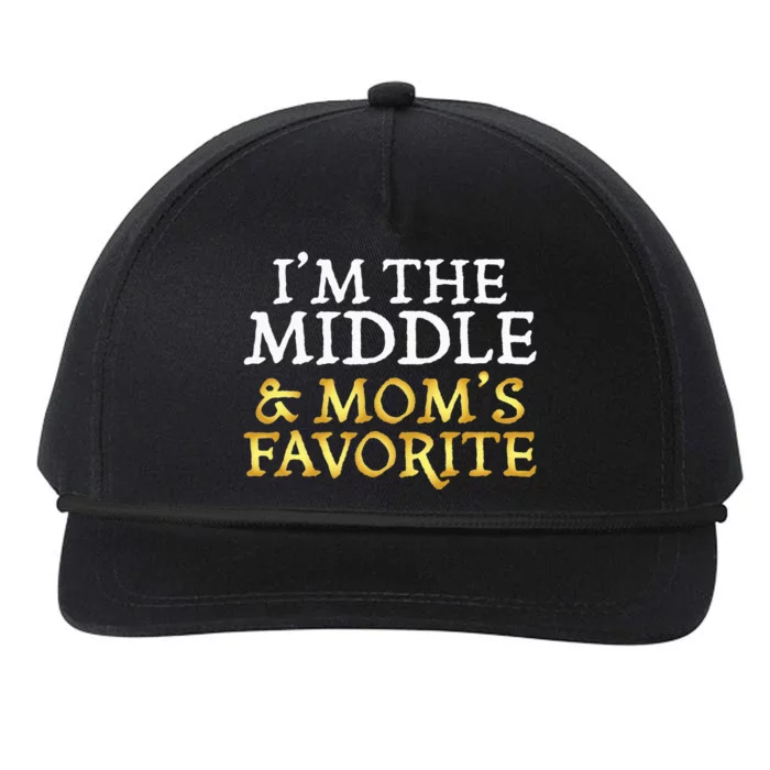 Im The Middle And Moms Favorite Funny Sibling Snapback Five-Panel Rope Hat