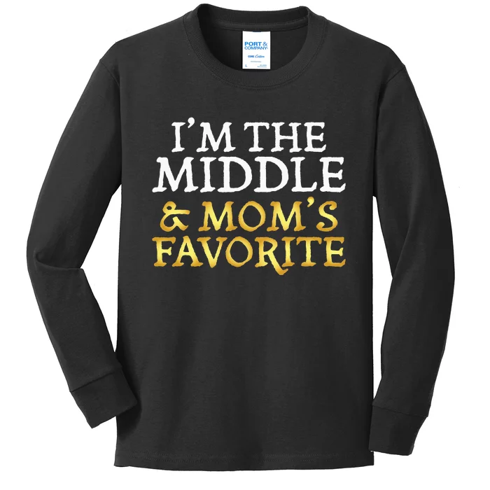 Im The Middle And Moms Favorite Funny Sibling Kids Long Sleeve Shirt