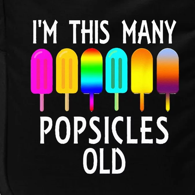 Im This Many Popsicles Old Funny 6th Birthday Popsicle Impact Tech Backpack