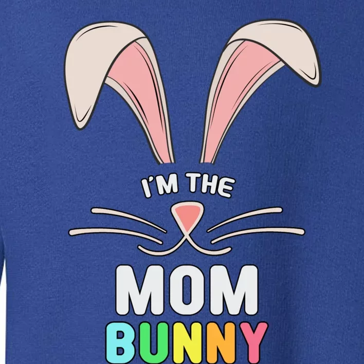 I'm The Mom Bunny Matching Family Easter Party Gift Toddler Sweatshirt