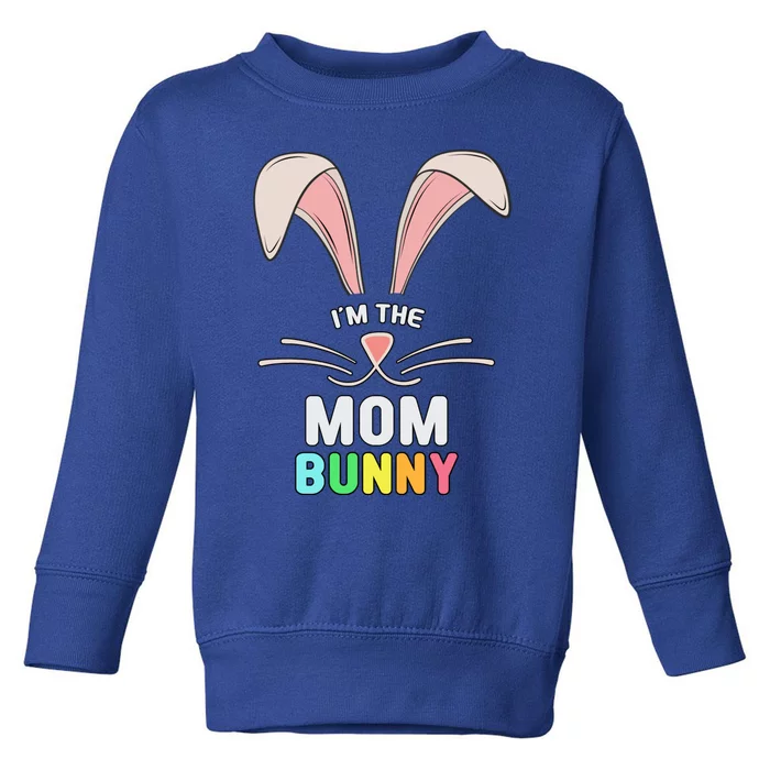 I'm The Mom Bunny Matching Family Easter Party Gift Toddler Sweatshirt