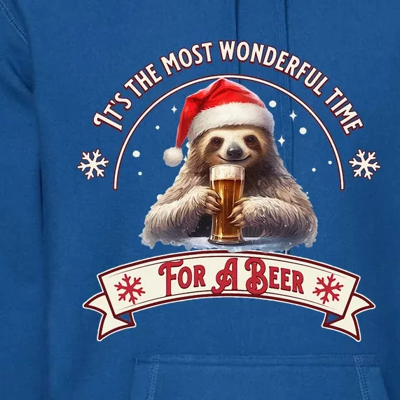 Its The Most Wonderful Time For A Beer Sloth Funny Chirstmas Premium Hoodie