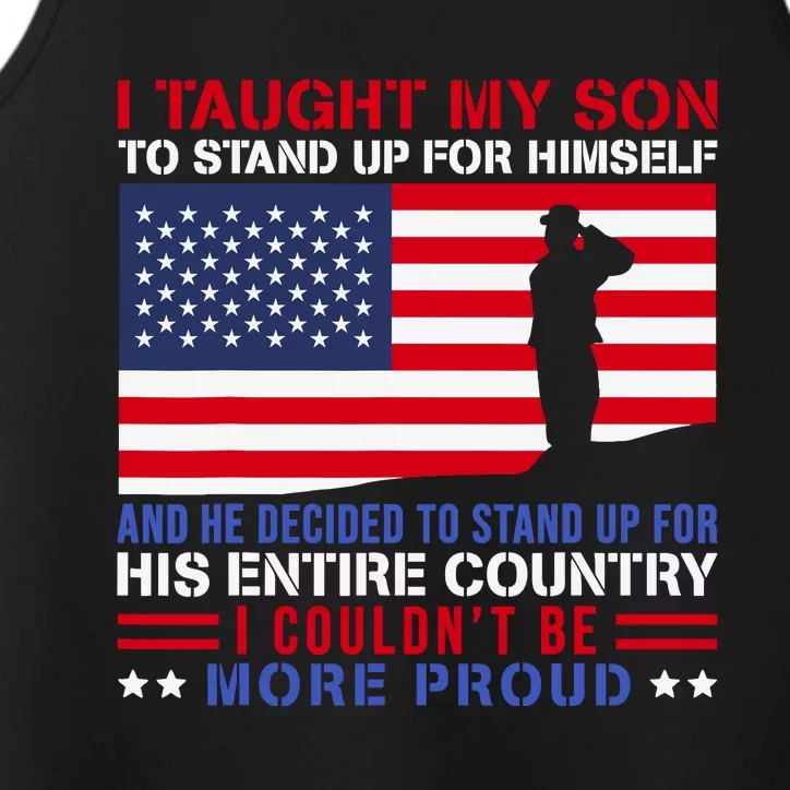 I Taught My Son How To Stand Up Proud Military Mom And Dad Performance Tank