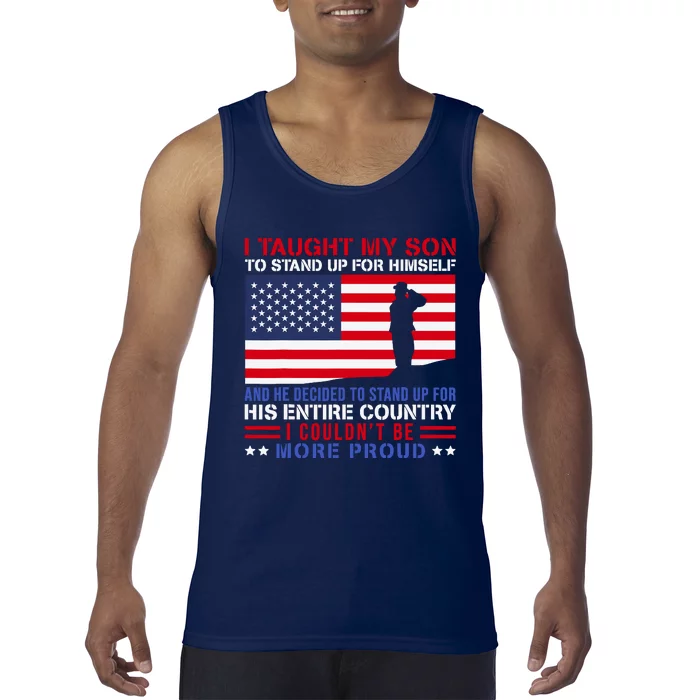 I Taught My Son How To Stand Up Proud Military Mom And Dad Tank Top