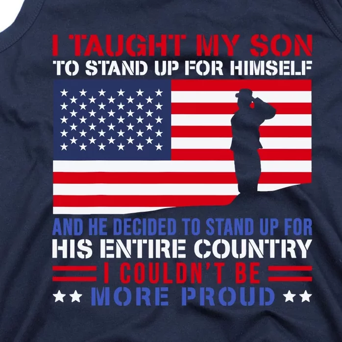 I Taught My Son How To Stand Up Proud Military Mom And Dad Tank Top