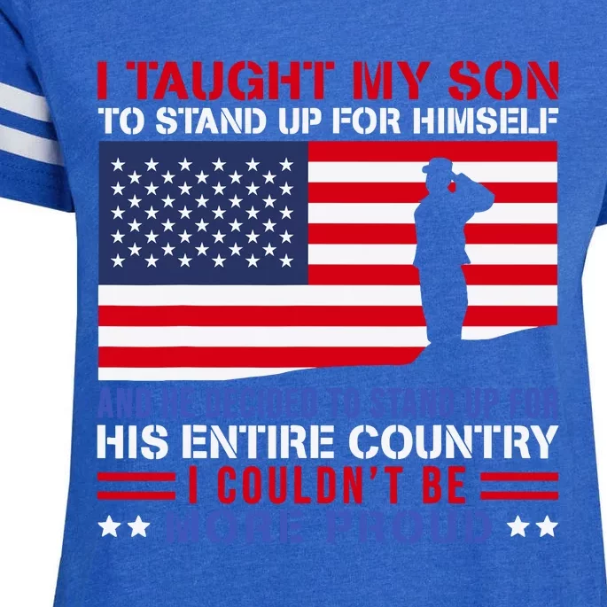 I Taught My Son How To Stand Up Proud Military Mom And Dad Enza Ladies Jersey Football T-Shirt