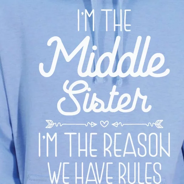 I'm The Middle Sister I'm The Reason We Have Rules Sibling Unisex Surf Hoodie