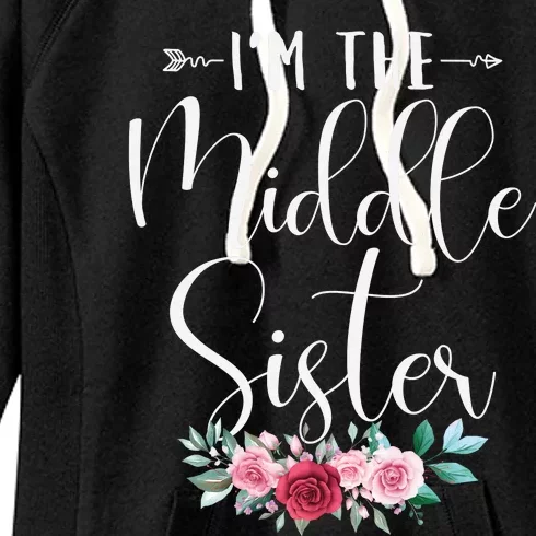 I'm The Middle Sister I'm The Middle Sister Women's Fleece Hoodie