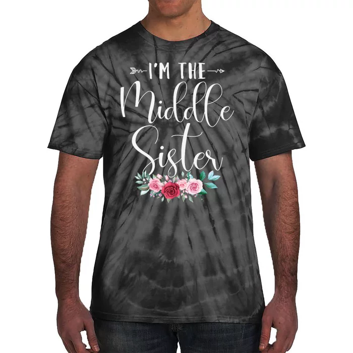 I'm The Middle Sister I'm The Middle Sister Tie-Dye T-Shirt