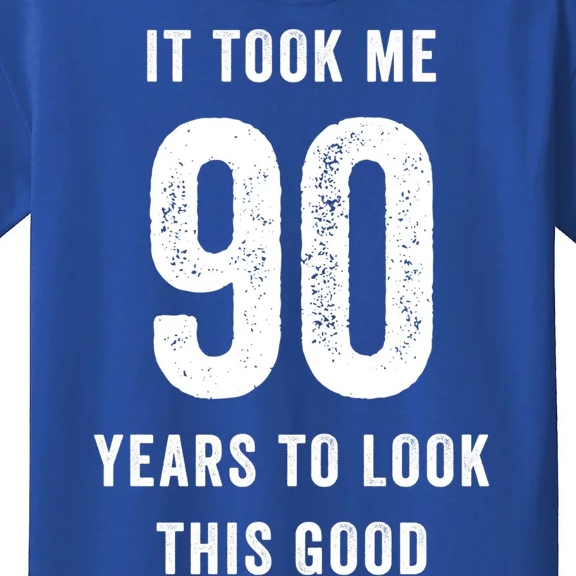 It Took Me 90 Years To Look This Good Awesome 90Th Birthday Gift Kids T-Shirt