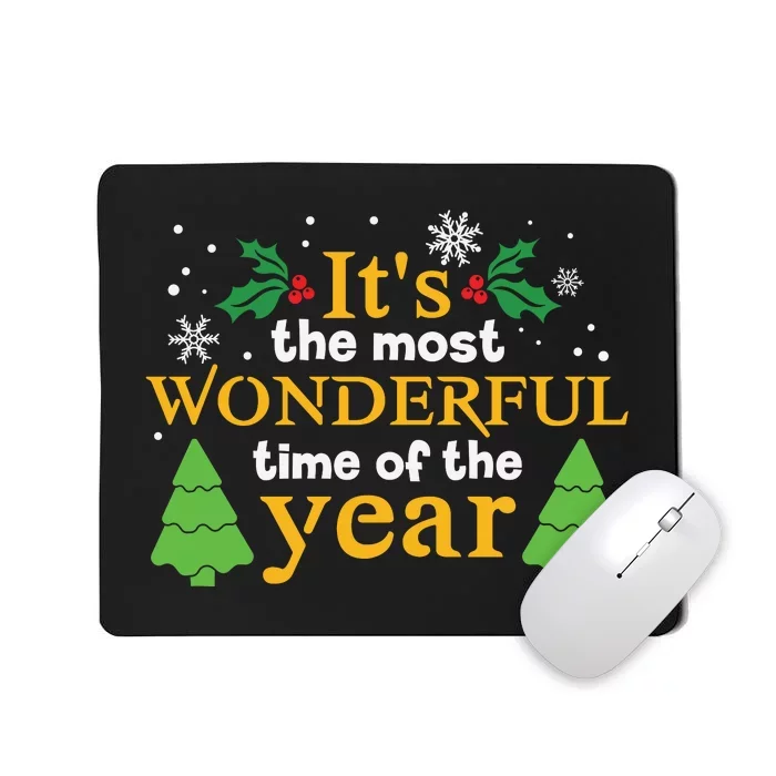 Its The Most Wonderful Time Of The Year Mousepad