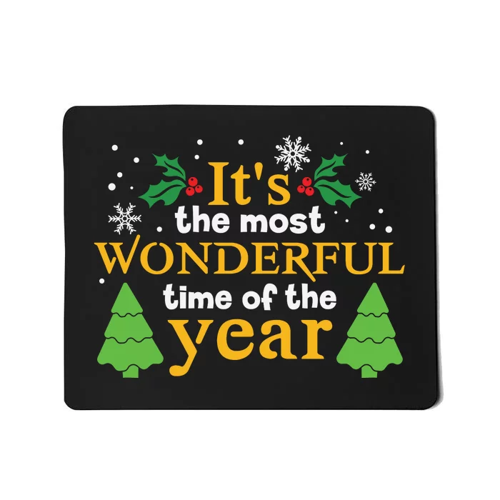 Its The Most Wonderful Time Of The Year Mousepad