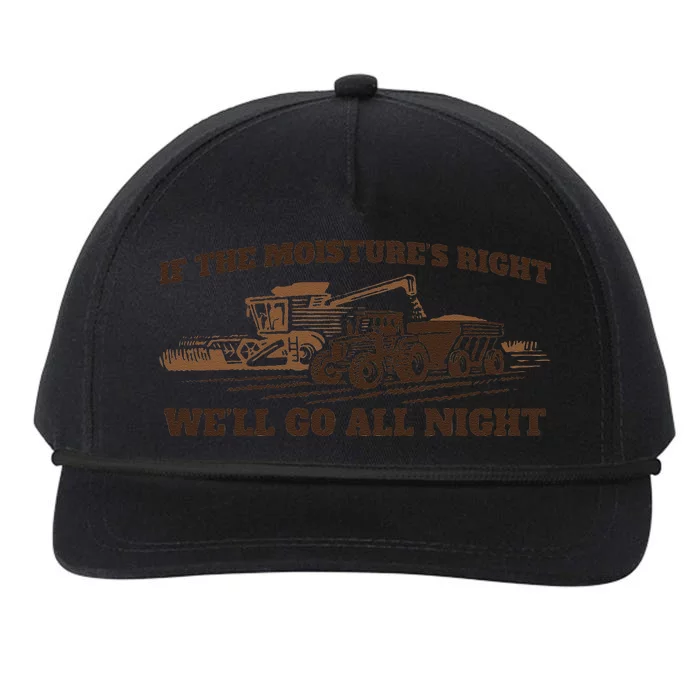 If The Moistures Right WeLl Go All Night Gift Snapback Five-Panel Rope Hat