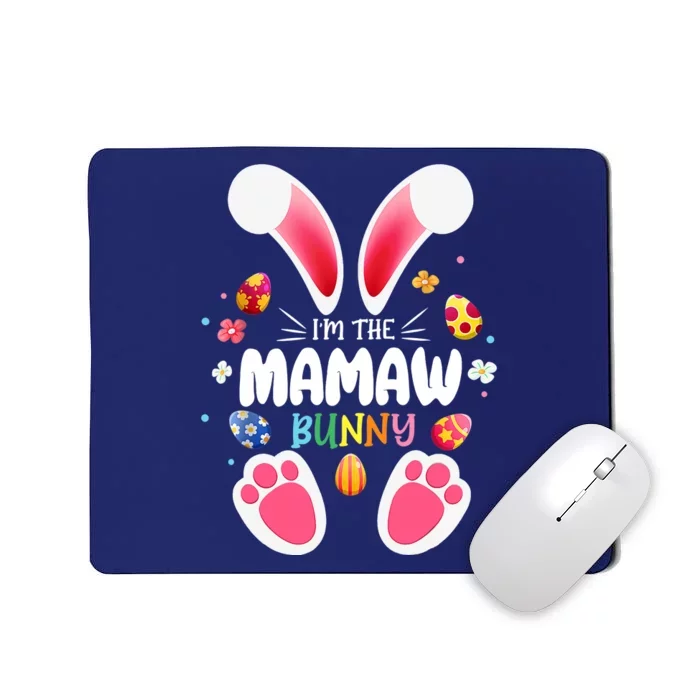 I'm The Mamaw Bunny Matching Family Happy Easter Day Mousepad