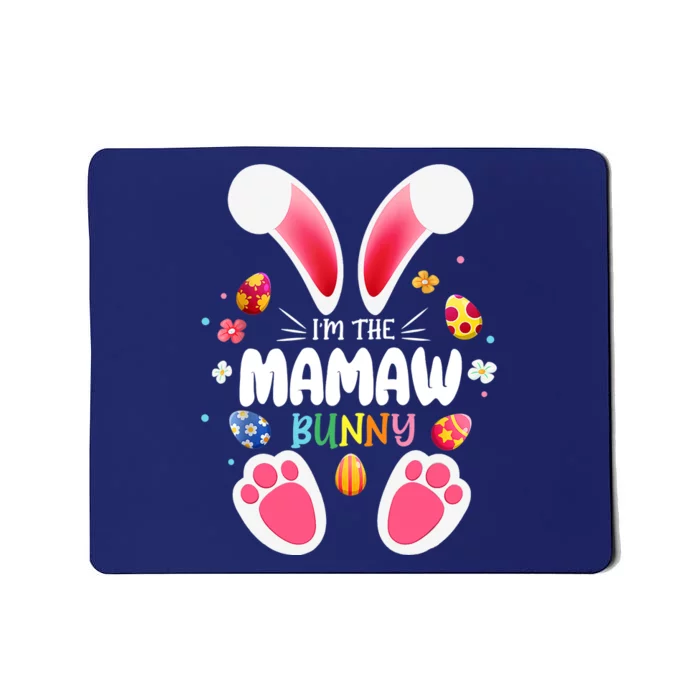 I'm The Mamaw Bunny Matching Family Happy Easter Day Mousepad