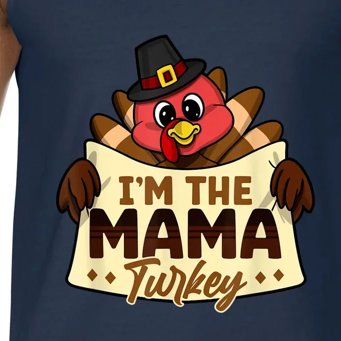 I'm The Mama Turkey Family Matching Thanksgiving Comfort Colors® Tank Top