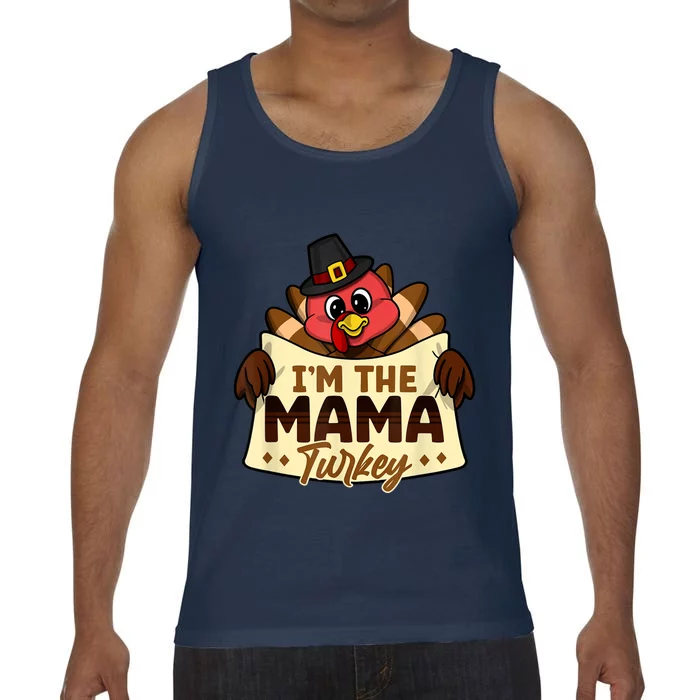 I'm The Mama Turkey Family Matching Thanksgiving Comfort Colors® Tank Top