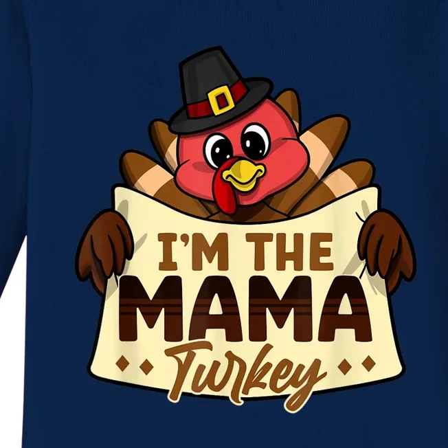 I'm The Mama Turkey Family Matching Thanksgiving Baby Long Sleeve Bodysuit