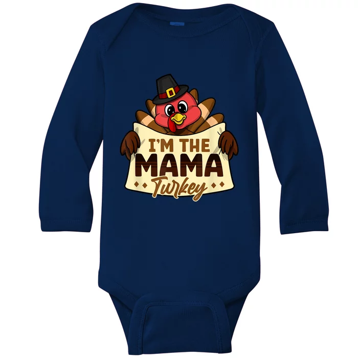 I'm The Mama Turkey Family Matching Thanksgiving Baby Long Sleeve Bodysuit