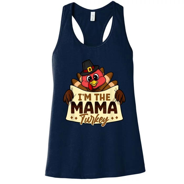 I'm The Mama Turkey Family Matching Thanksgiving Women's Racerback Tank