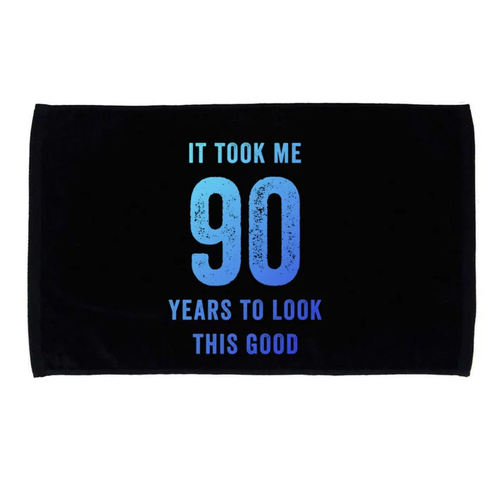 It Took Me 90 Years To Look This Good Awesome 90Th Birthday Gift Microfiber Hand Towel