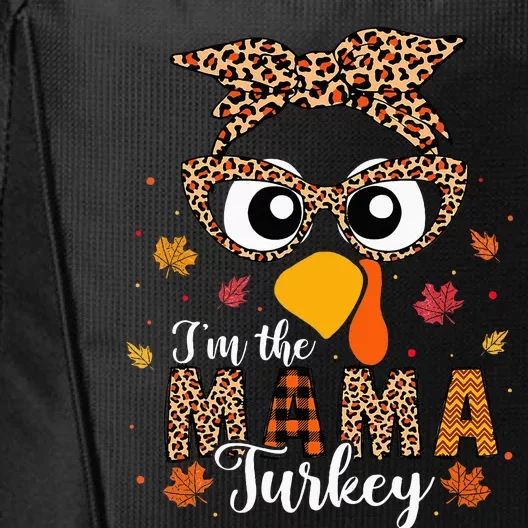 IM The Mama Turkey Matching Family Thanksgiving 2024 City Backpack