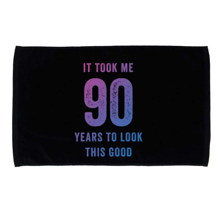 It Took Me 90 Years To Look This Good Awesome 90Th Birthday Gift Microfiber Hand Towel