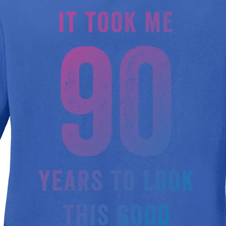 It Took Me 90 Years To Look This Good Awesome 90Th Birthday Gift Ladies Long Sleeve Shirt