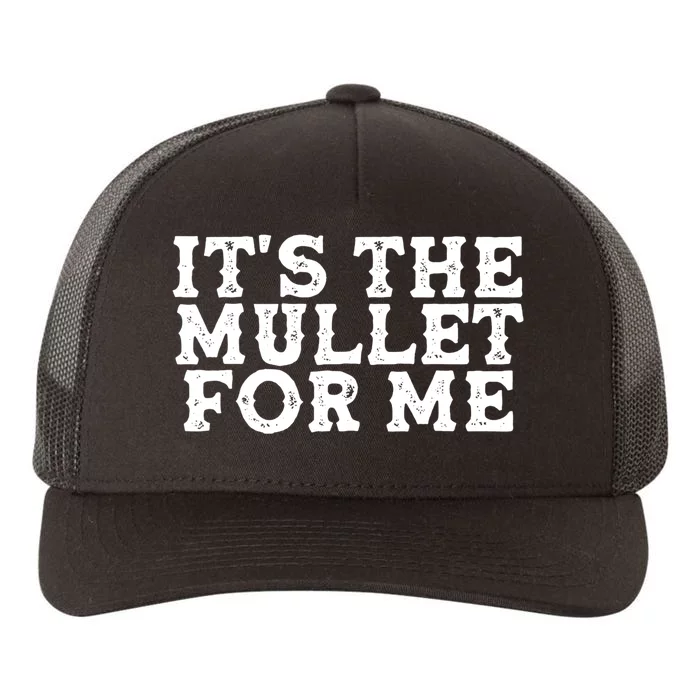 It's The Mullet For Me Funny Yupoong Adult 5-Panel Trucker Hat