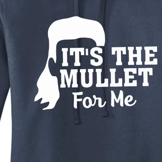 It's The Mullet For Me Funny Women's Pullover Hoodie