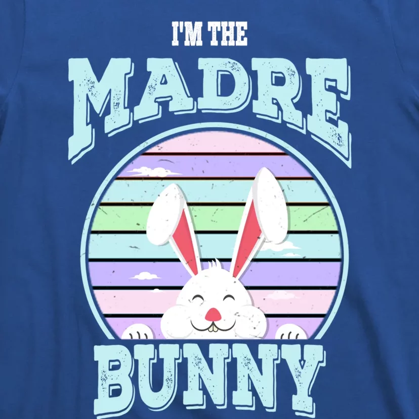 I'm The Madre Bunny Mom Matching Family Easter Sunday Gift T-Shirt