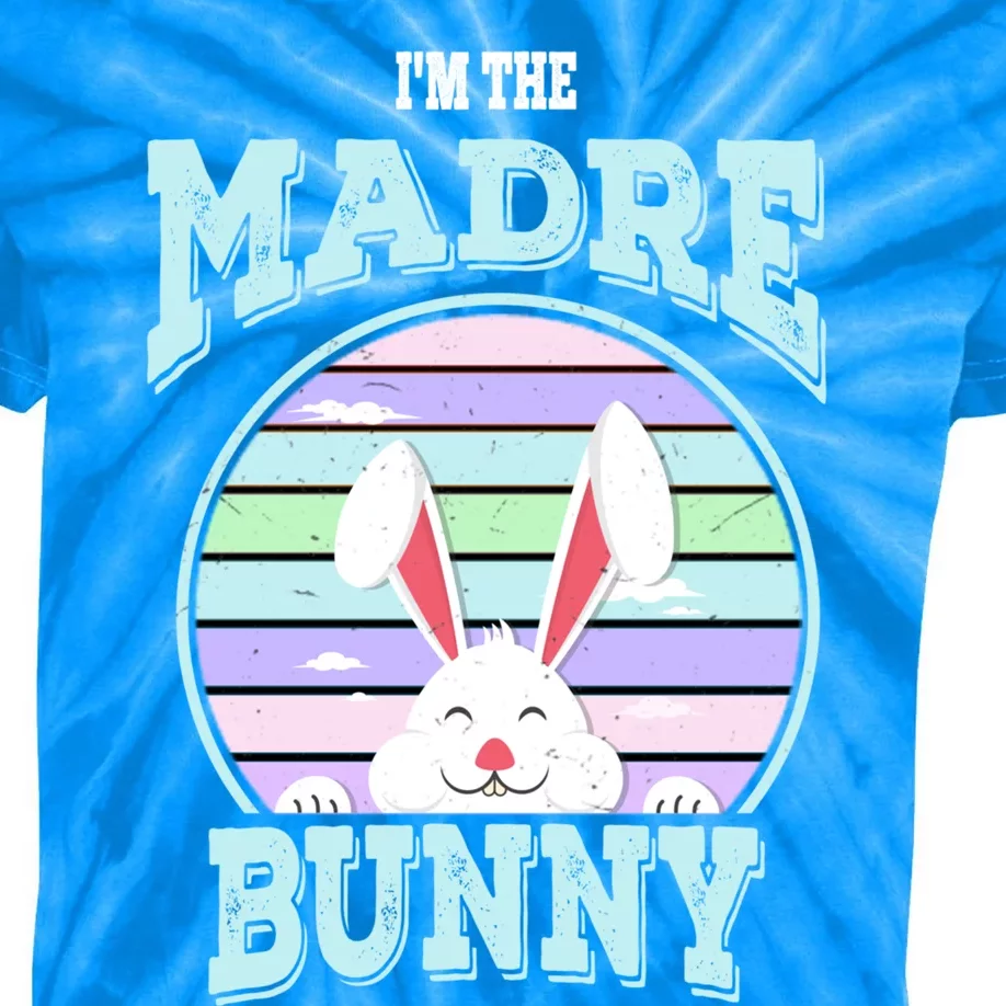 I'm The Madre Bunny Mom Matching Family Easter Sunday Gift Kids Tie-Dye T-Shirt