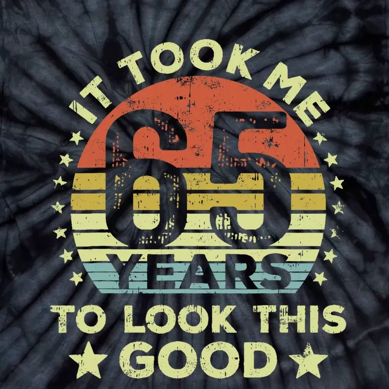 It Took Me 65 Years To Look This Good 65th Birthday Tie-Dye T-Shirt