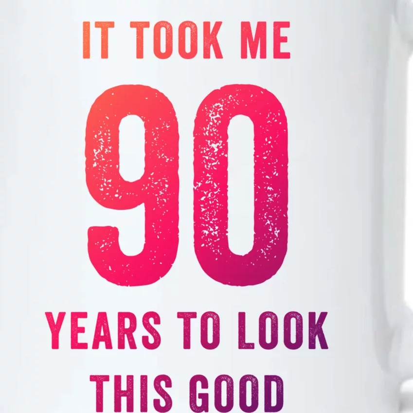 It Took Me 90 Years To Look This Good Awesome 90Th Birthday Gift Black Color Changing Mug