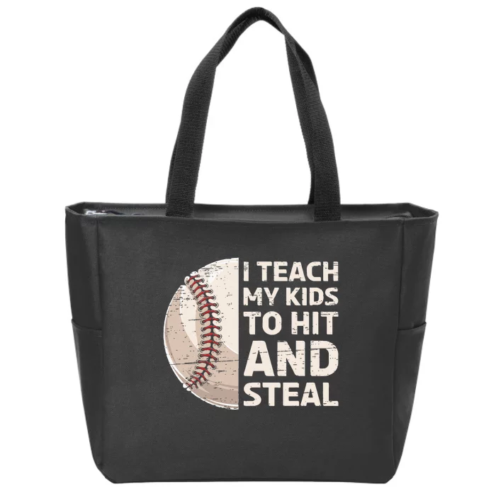 I Teach My Kids To Hit And Steal Baseball Ball Base Zip Tote Bag