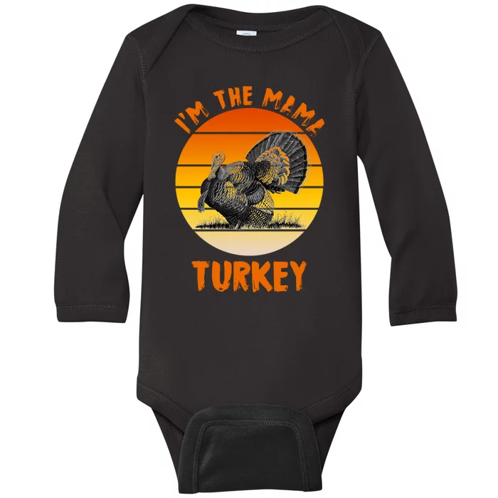 I'm The Mama Turkey Baby Long Sleeve Bodysuit