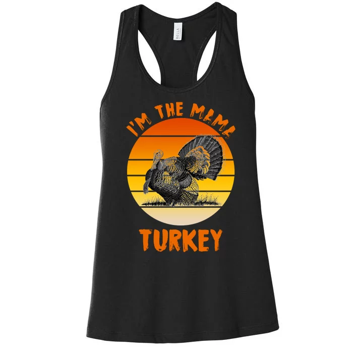 I'm The Mama Turkey Women's Racerback Tank