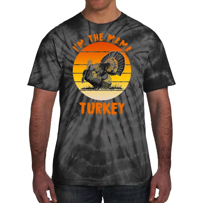 I'm The Mama Turkey Tie-Dye T-Shirt