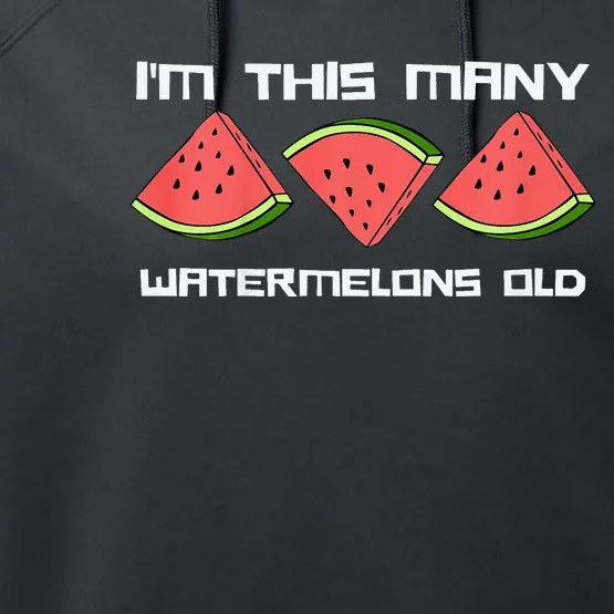 I'm This Many Watermelons Old 3rd Birthday 3 Years Old Performance Fleece Hoodie