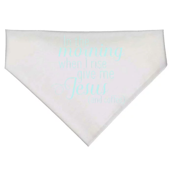 In The Morning When I Rise Give Me Jesus And Coffee USA-Made Doggie Bandana