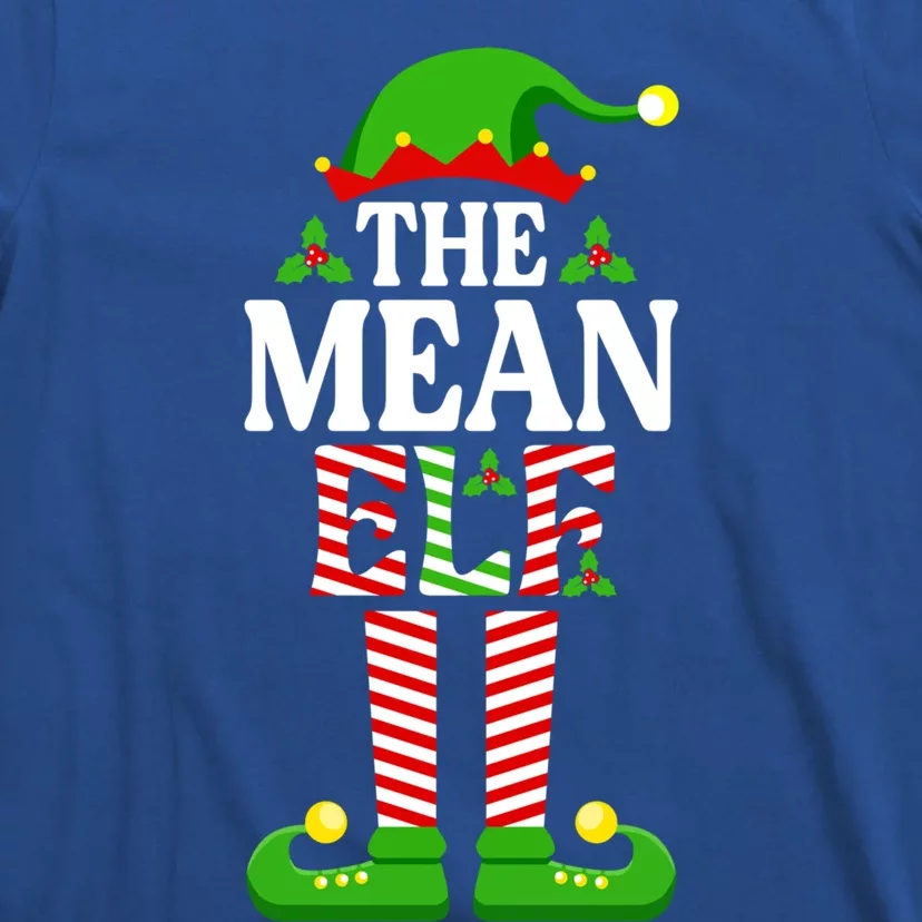 IM The Mean Elf Gift Funny Christmas Family Matching Funny Gift T-Shirt