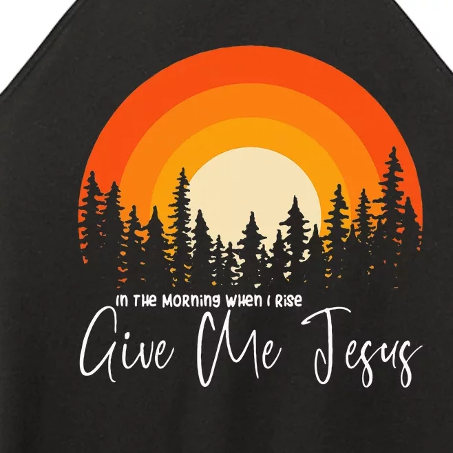 In The Morning When I Rise Give Me Jesus Women’s Perfect Tri Rocker Tank